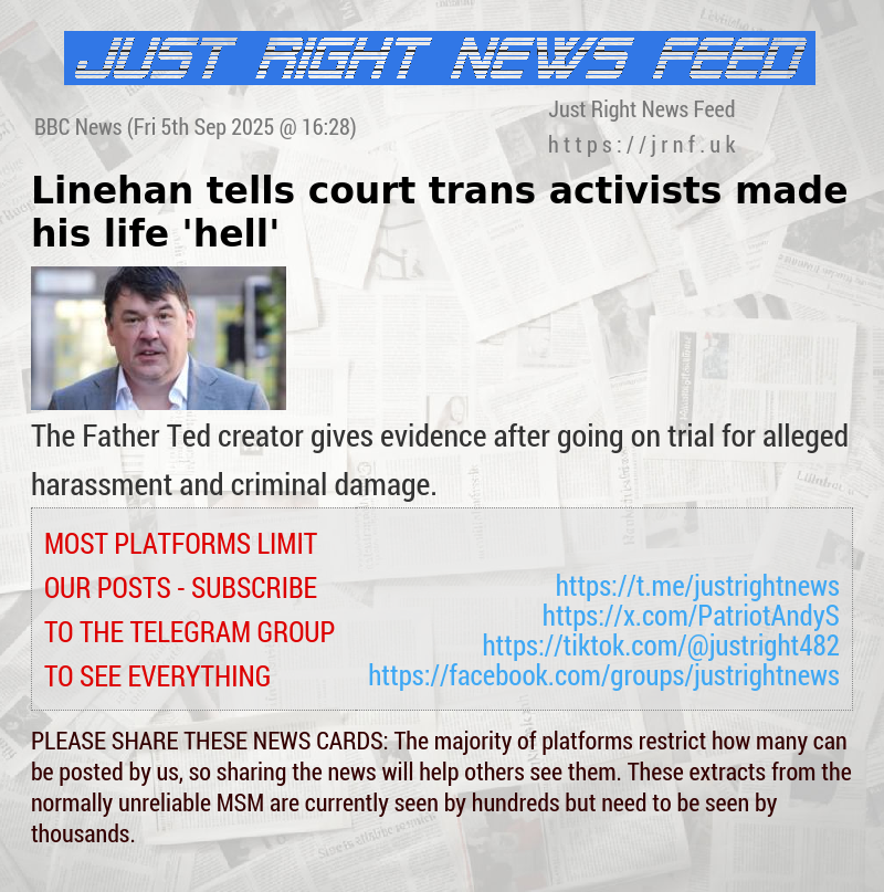 Linehan tells court trans activists made his life ’hell’