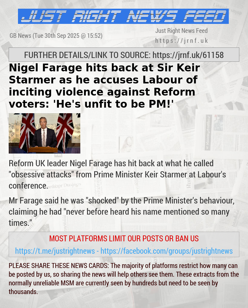 Nigel Farage hits back at Sir Keir Starmer as he accuses Labour of inciting violence against Reform voters: ’He’s unfit to be PM!’