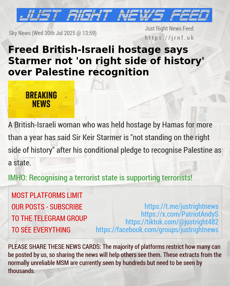 Freed British—Israeli hostage says Starmer not ’on right side of history’ over Palestine recognition
