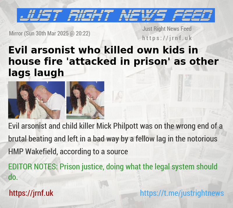 Evil arsonist who killed own kids in house fire ’attacked in prison’ as other lags laugh