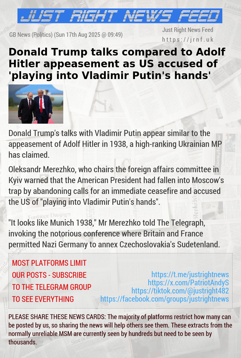 Donald Trump talks compared to Adolf Hitler appeasement as US accused of ’playing into Vladimir Putin’s hands’