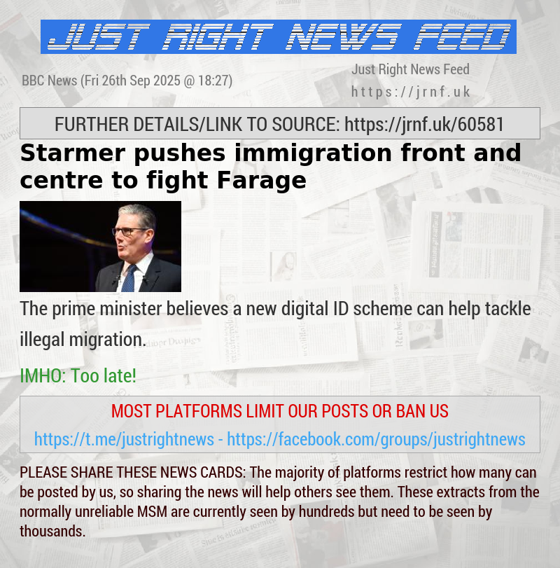 Starmer pushes immigration front and centre to fight Farage