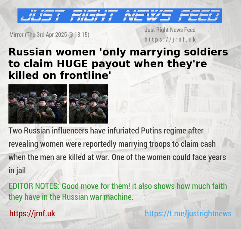 Russian women ’only marrying soldiers to claim HUGE payout when they’re killed on frontline’