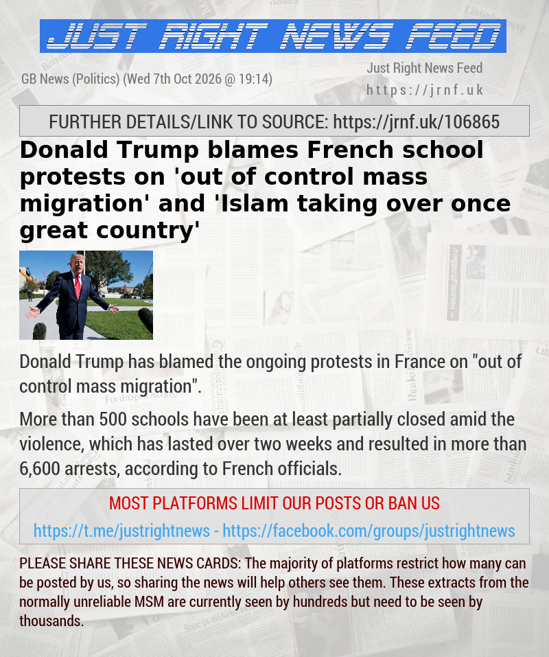 Donald Trump blames French school protests on ’out of control mass migration’ and ’Islam taking over once great country’