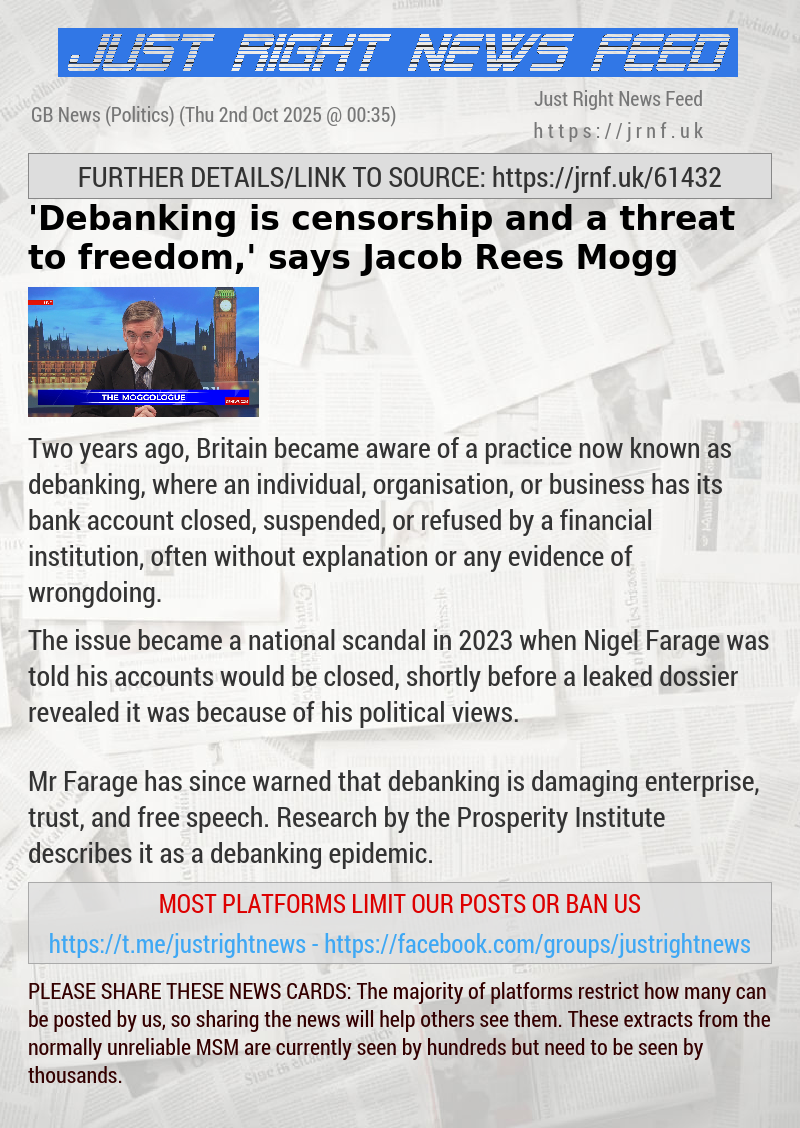 ’Debanking is censorship and a threat to freedom,’ says Jacob Rees—Mogg