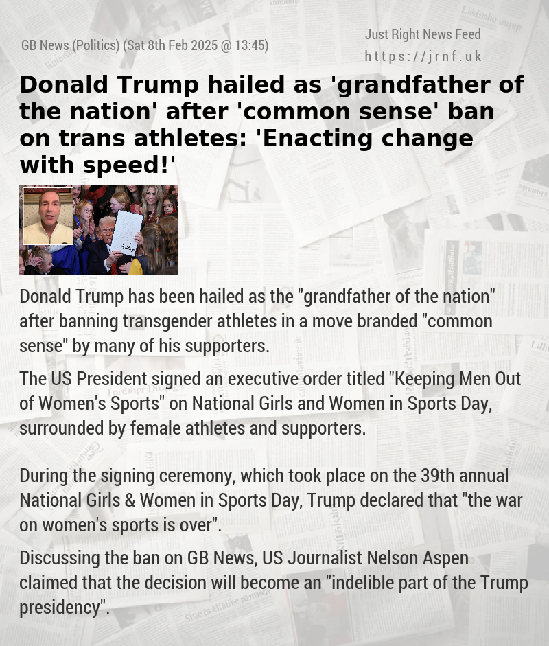 Donald Trump hailed as ’grandfather of the nation’ after ’common sense’ ban on trans athletes: ’Enacting change with speed!’