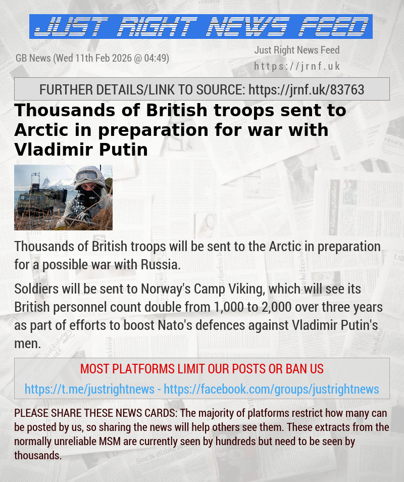 Thousands of British troops sent to Arctic in preparation for war with Vladimir Putin