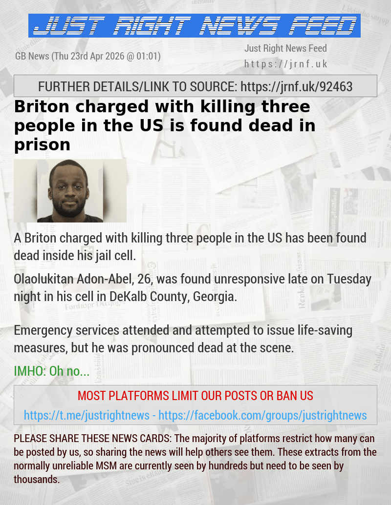 Briton charged with killing three people in the US is found dead in prison