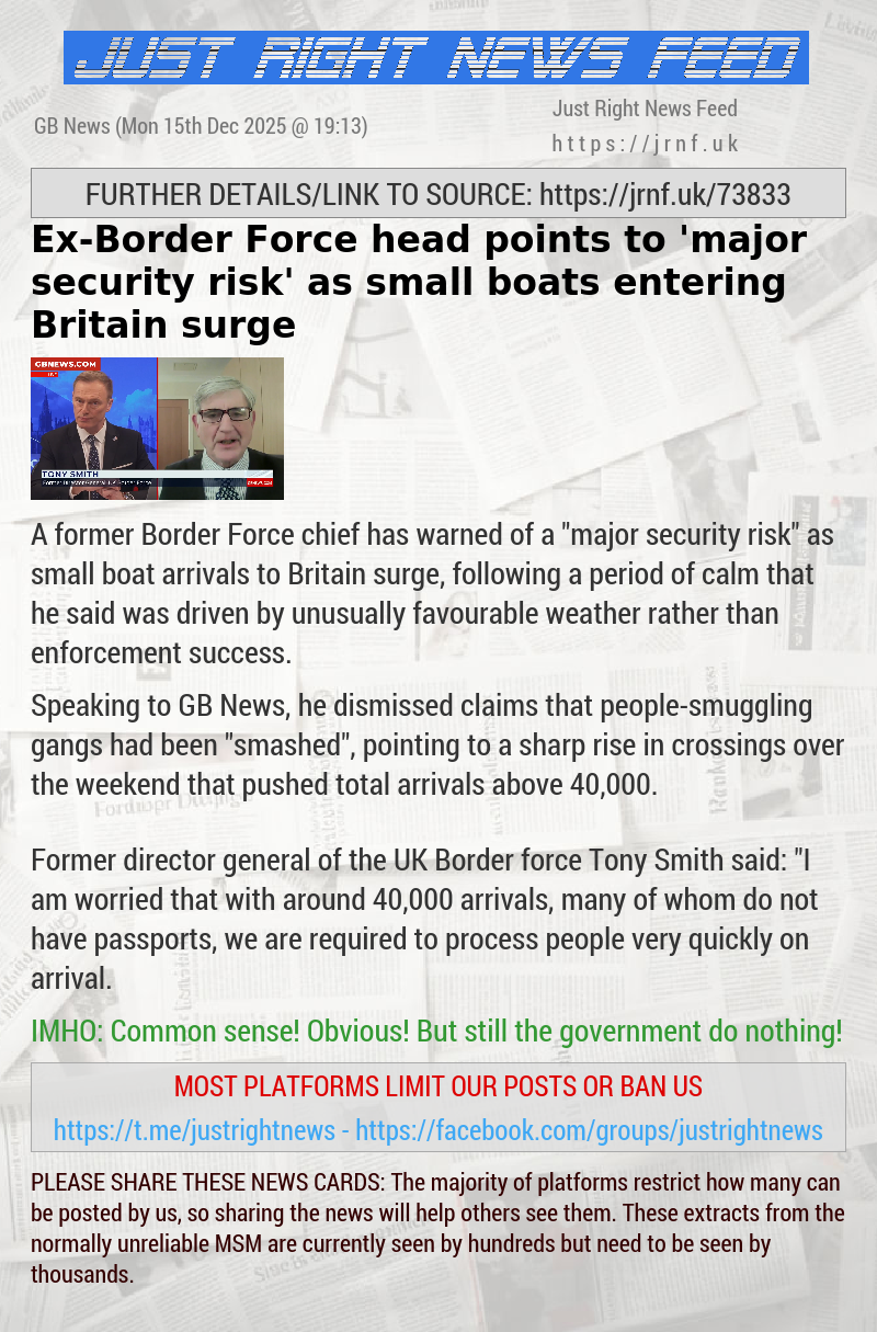 Ex—Border Force head points to ’major security risk’ as small boats entering Britain surge