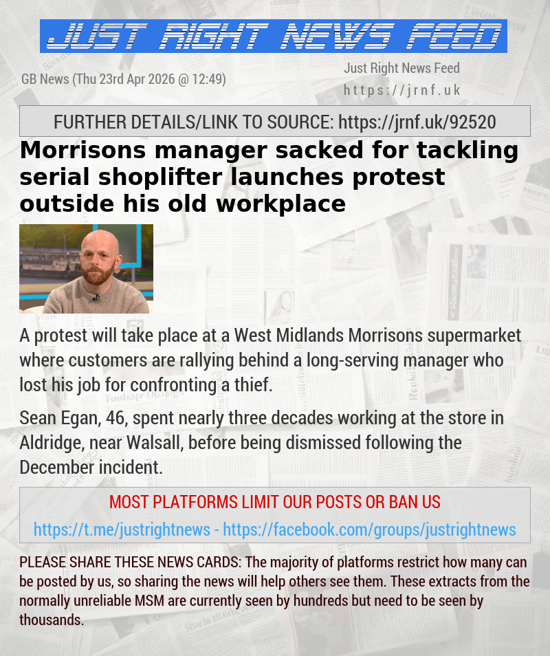 Morrisons manager sacked for tackling serial shoplifter launches protest outside his old workplace