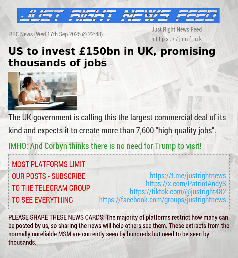 US to invest £150bn in UK, promising thousands of jobs