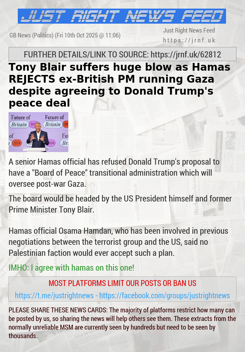 Tony Blair suffers huge blow as Hamas REJECTS ex—British PM running Gaza despite agreeing to Donald Trump’s peace deal