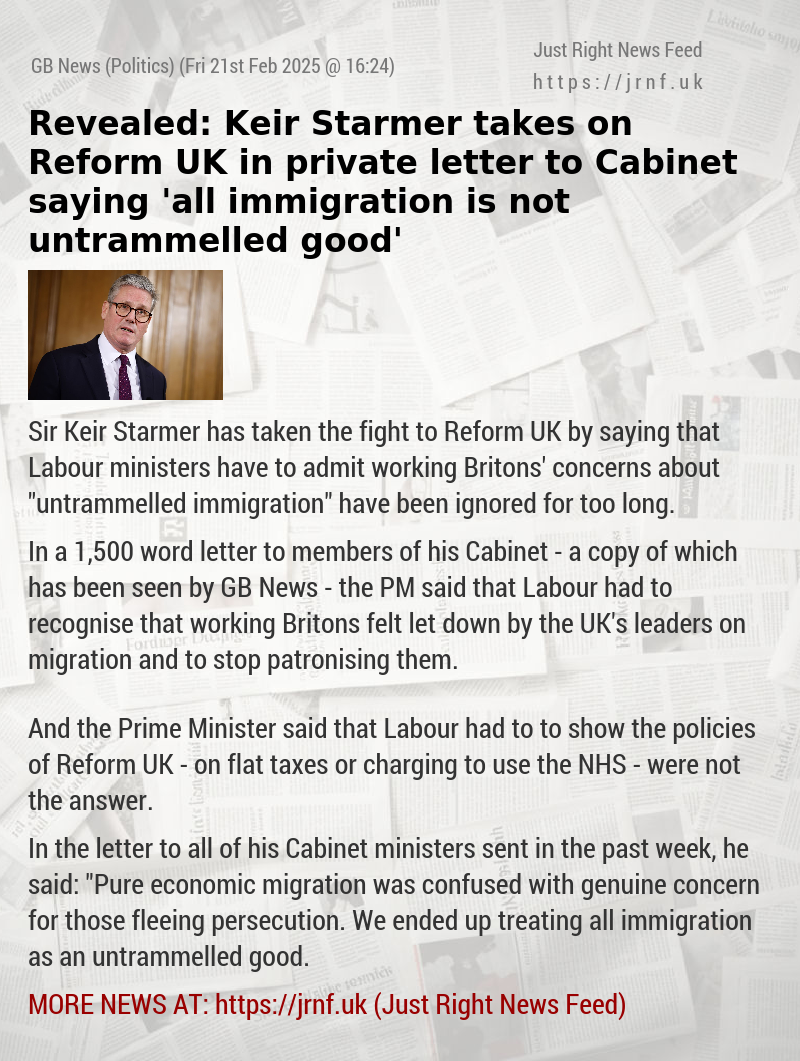 Revealed: Keir Starmer takes on Reform UK in private letter to Cabinet saying ’all immigration is not untrammelled good’
