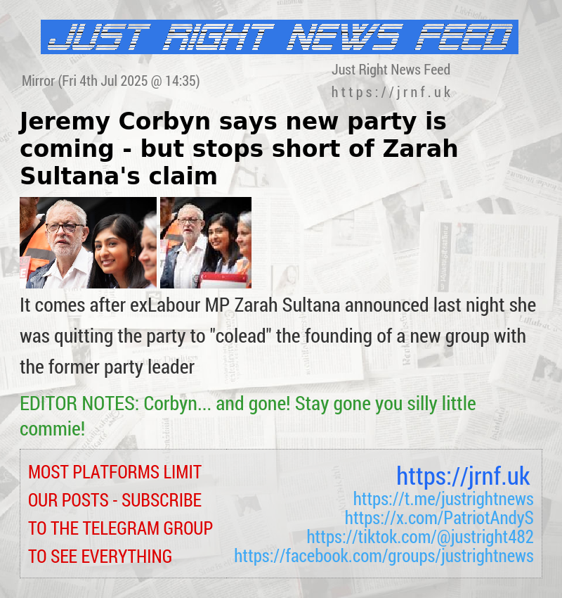 Jeremy Corbyn says new party is coming — but stops short of Zarah Sultana’s claim