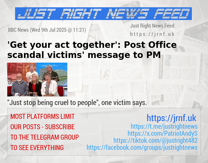 ’Get your act together’: Post Office scandal victims’ message to PM