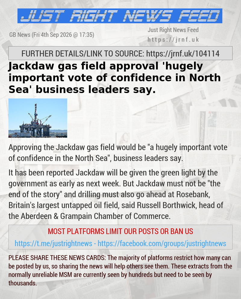 Jackdaw gas field approval ’hugely important vote of confidence in North Sea’ business leaders say.