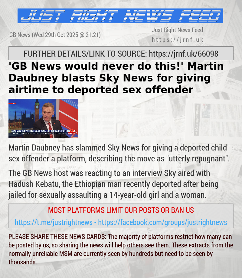 ’GB News would never do this!’ Martin Daubney blasts Sky News for giving airtime to deported sex offender