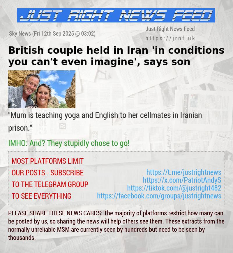 British couple held in Iran ’in conditions you can’t even imagine’, says son