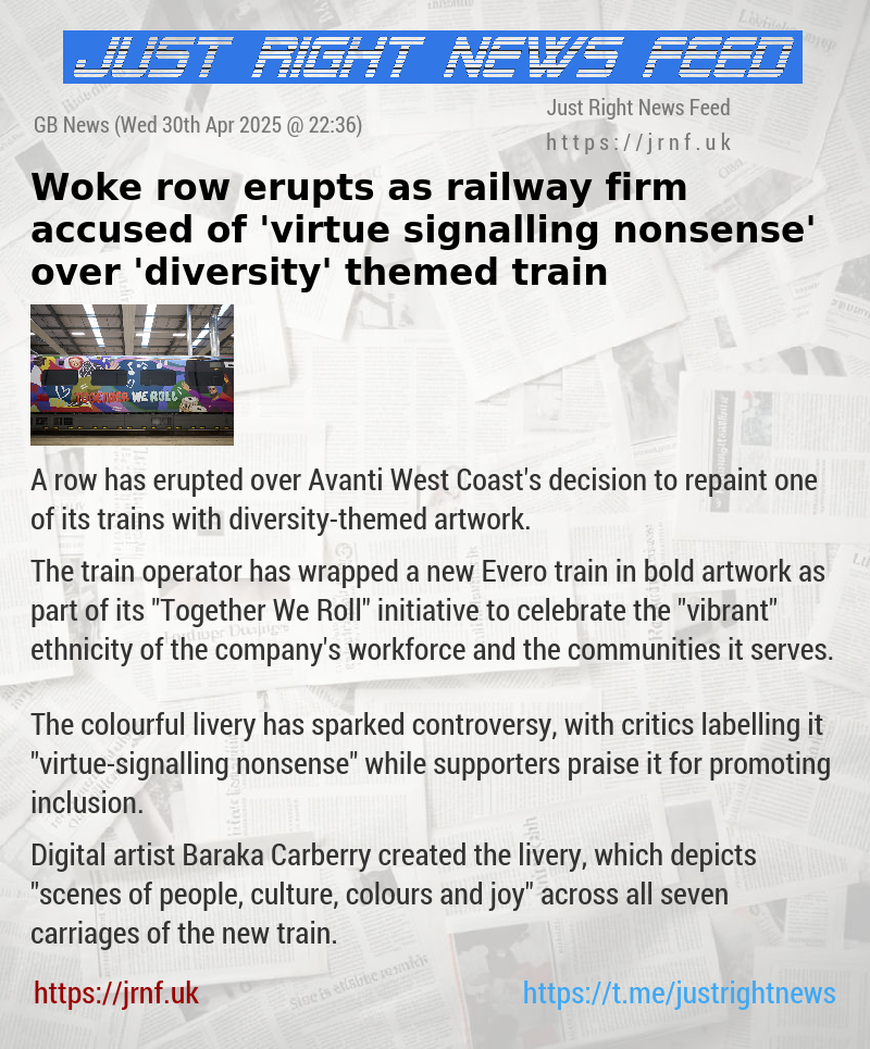 Woke row erupts as railway firm accused of ’virtue—signalling nonsense’ over ’diversity’ themed train
