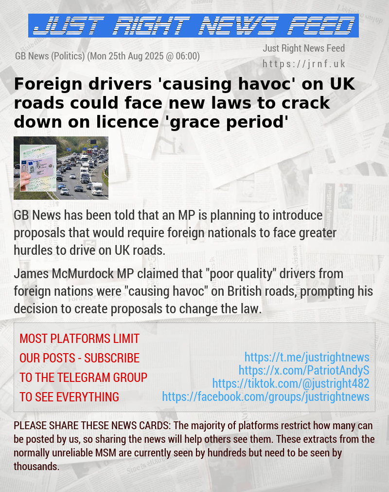 Foreign drivers ’causing havoc’ on UK roads could face new laws to crack down on licence ’grace period’