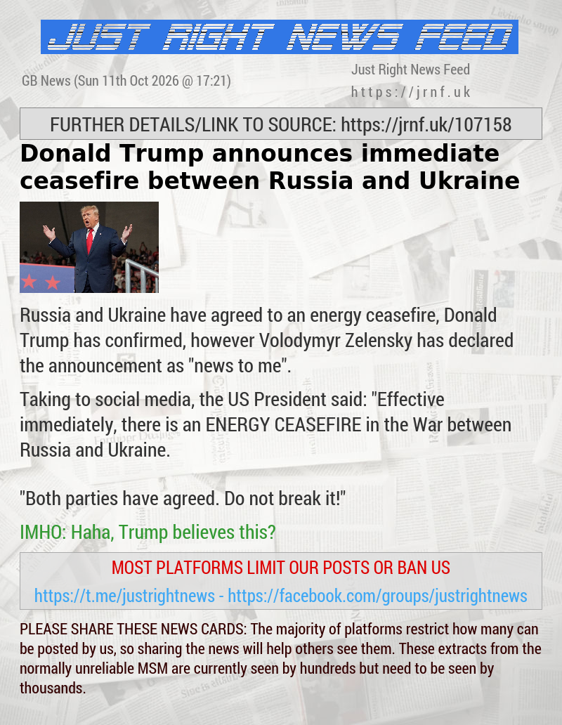 Donald Trump announces immediate ceasefire between Russia and Ukraine