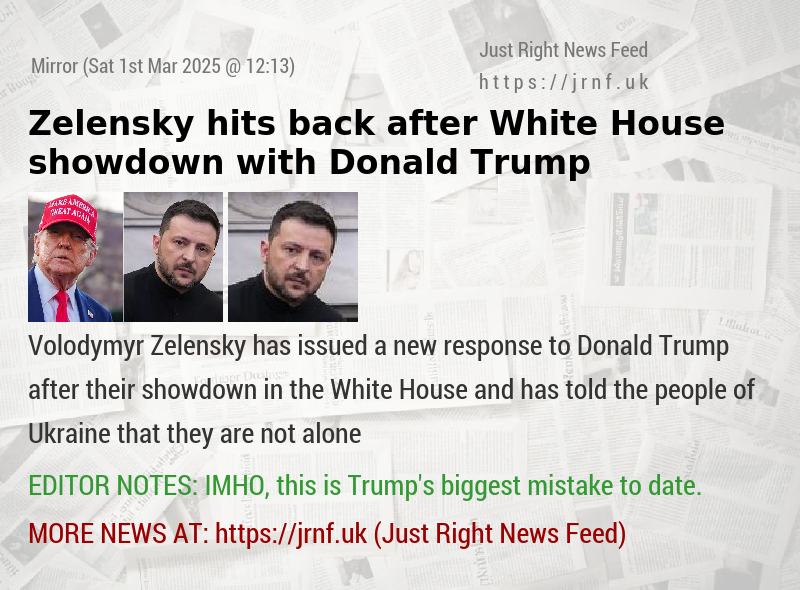 Zelensky hits back after White House showdown with Donald Trump