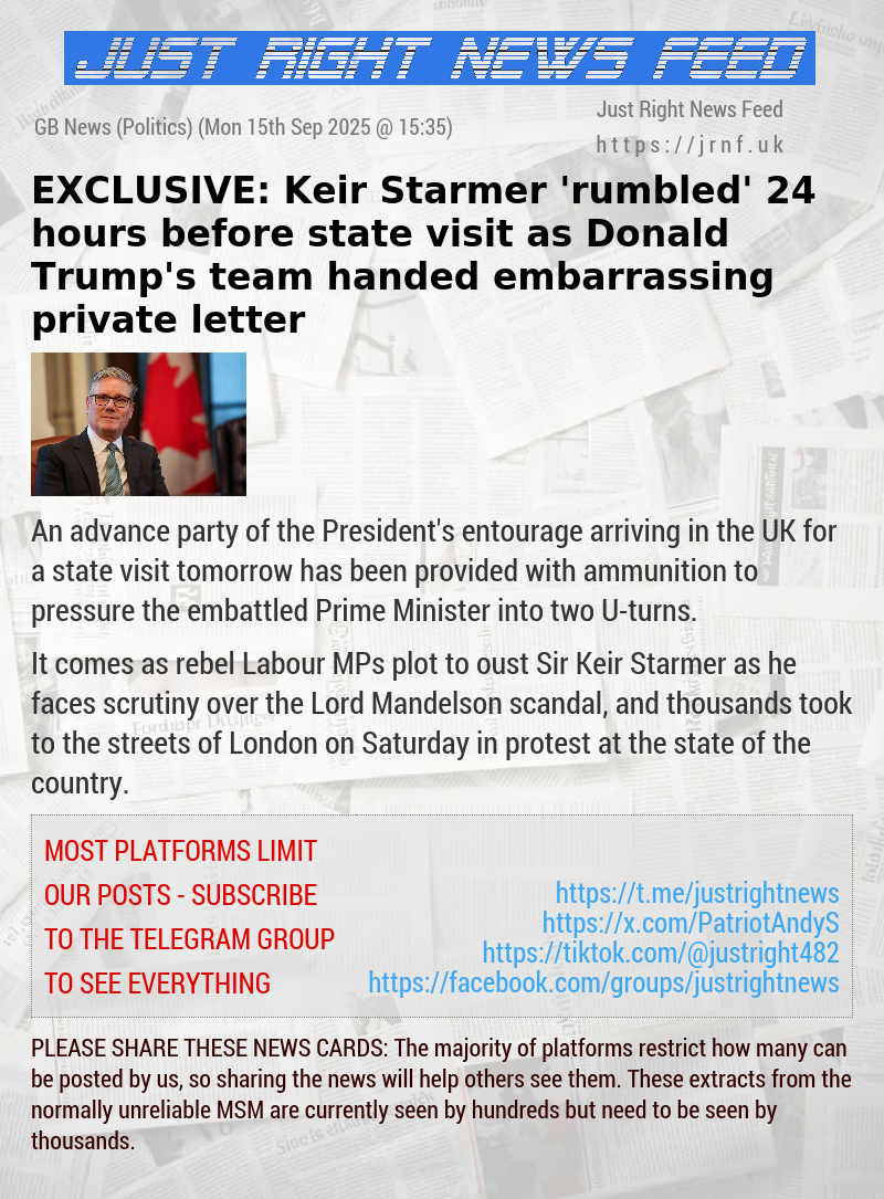 EXCLUSIVE: Keir Starmer ’rumbled’ 24 hours before state visit as Donald Trump’s team handed embarrassing private letter