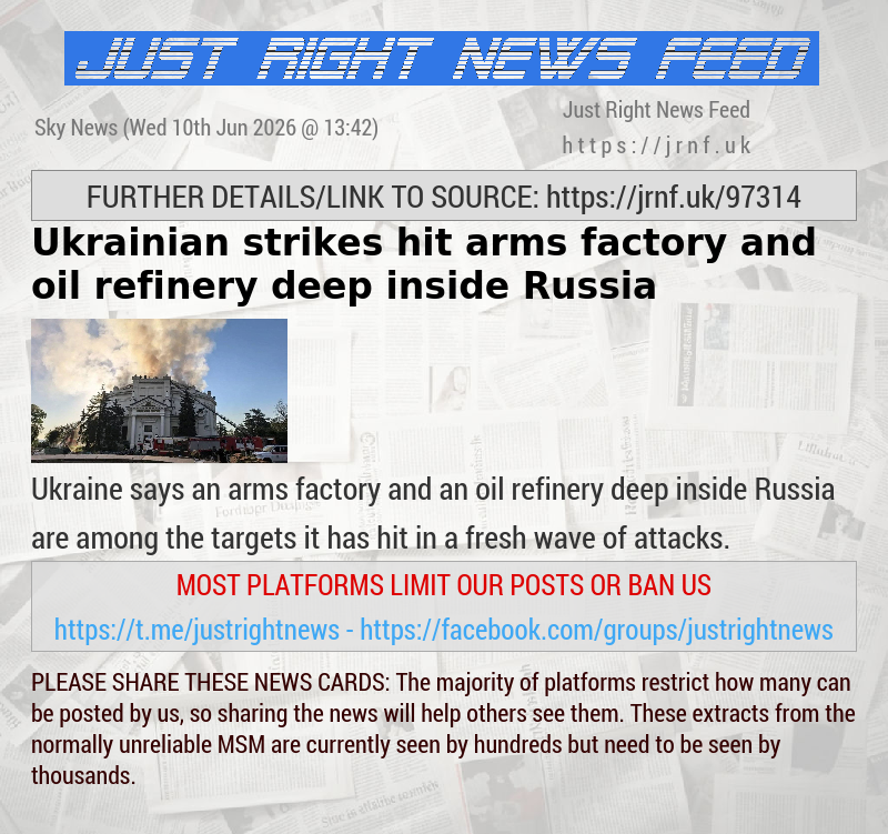 Ukrainian strikes hit arms factory and oil refinery deep inside Russia