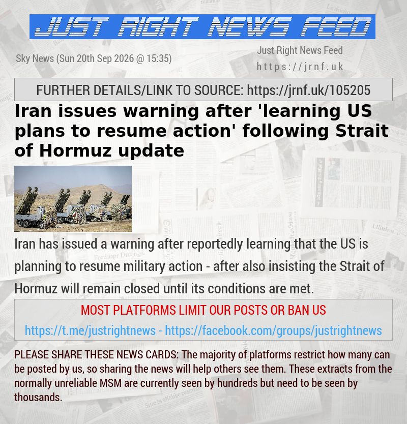Iran issues warning after ’learning US plans to resume action’ following Strait of Hormuz update