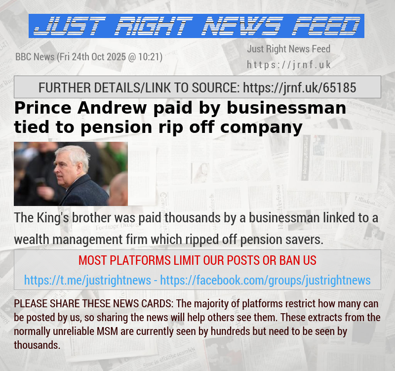 Prince Andrew paid by businessman tied to pension rip—off company