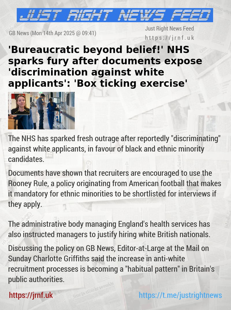 ’Bureaucratic beyond belief!’ NHS sparks fury after documents expose ’discrimination against white applicants’: ’Box—ticking exercise’