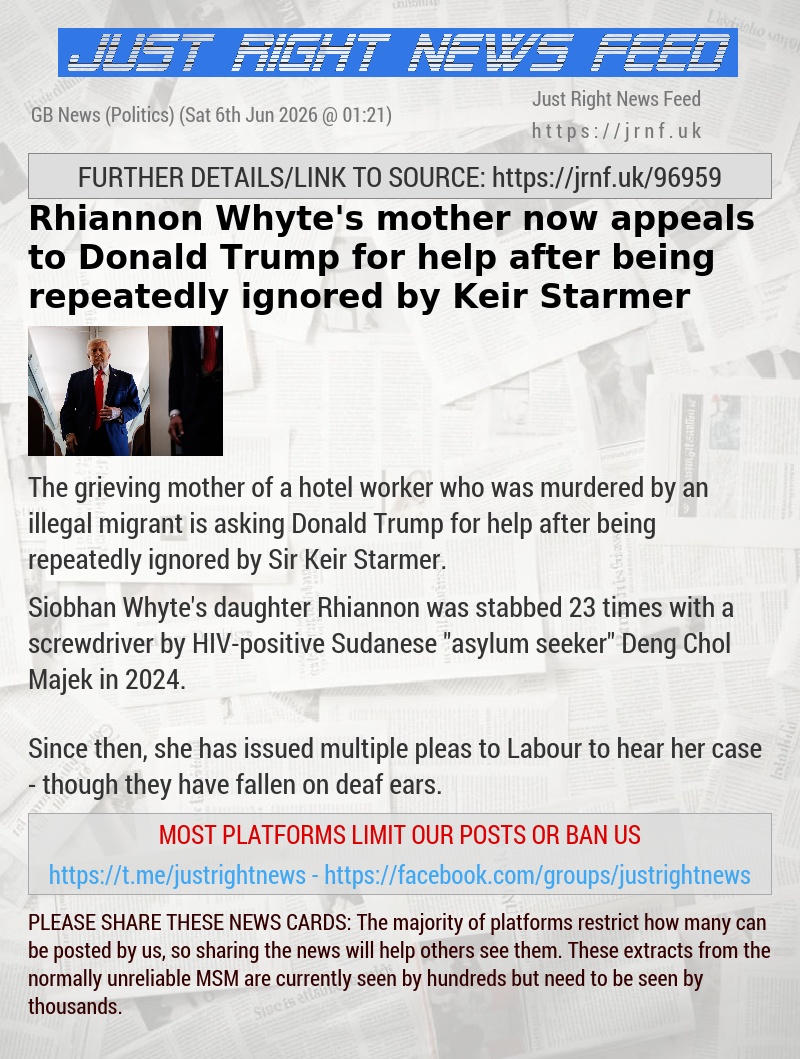 Rhiannon Whyte’s mother now appeals to Donald Trump for help after being repeatedly ignored by Keir Starmer