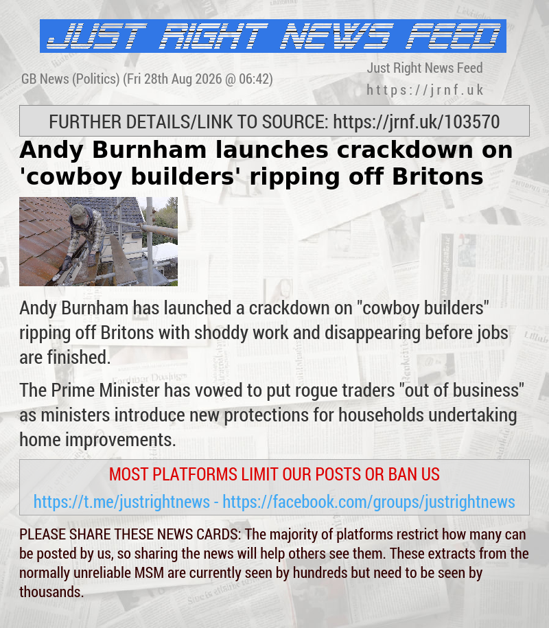 Andy Burnham launches crackdown on ’cowboy builders’ ripping off Britons