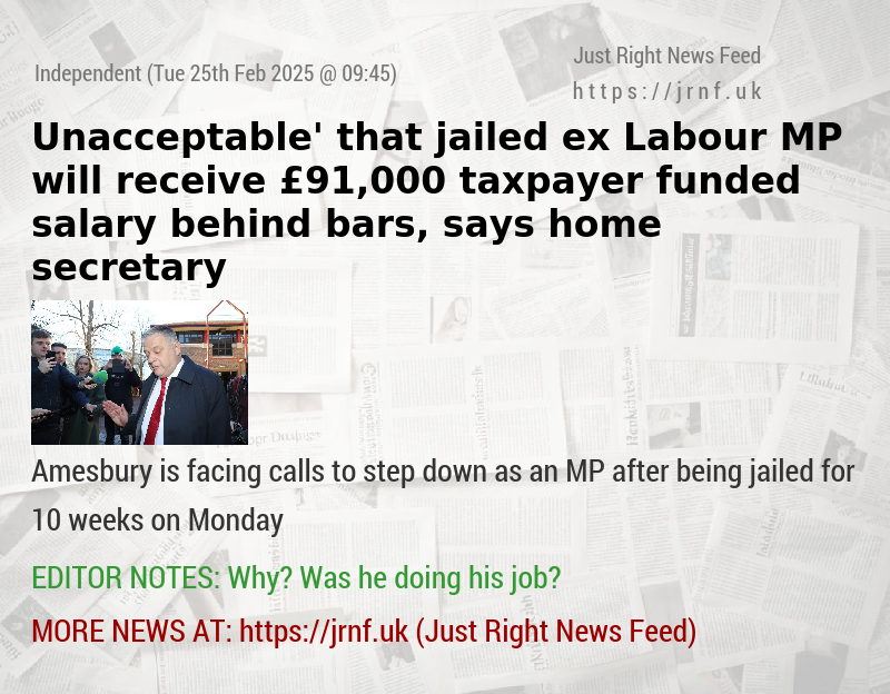 Jailed ex—Labour MP receives £91,000 taxpayer—funded salary behind bars