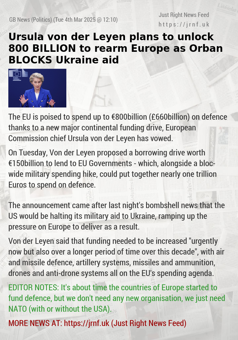 Ursula von der Leyen plans to unlock €800 BILLION to rearm Europe as Orban BLOCKS Ukraine aid