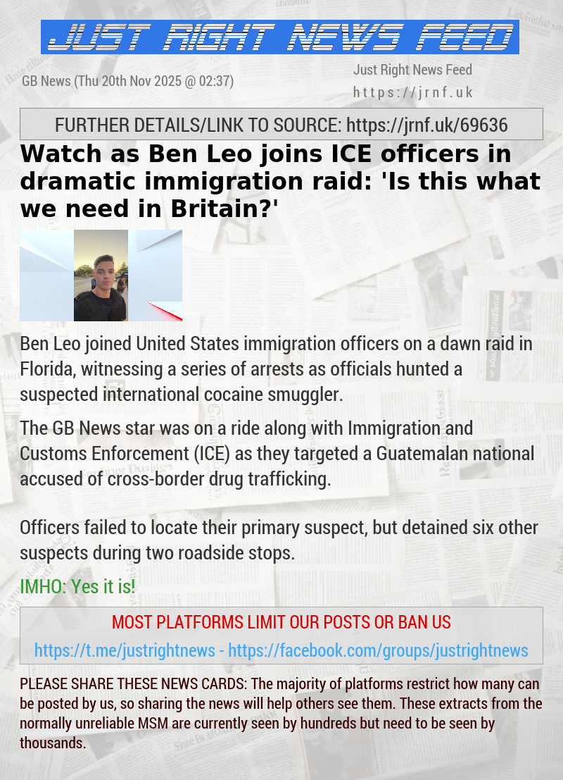 Watch as Ben Leo joins ICE officers in dramatic immigration raid: ’Is this what we need in Britain?’