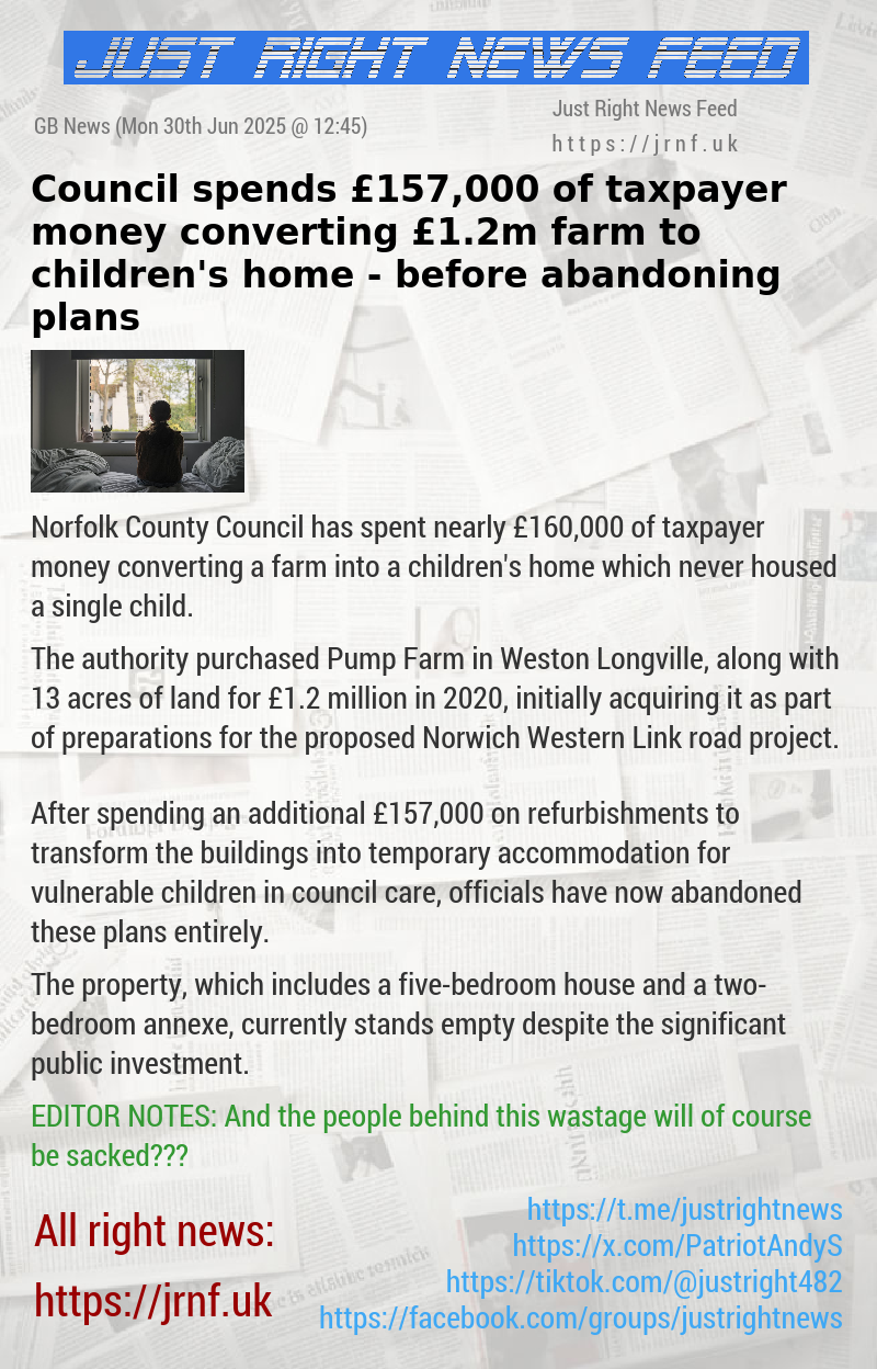 Council spends £157,000 of taxpayer money converting £1.2m farm to children’s home — before abandoning plans
