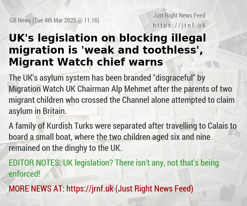 UK’s legislation on blocking illegal migration is ’weak and toothless’, Migrant Watch chief warns