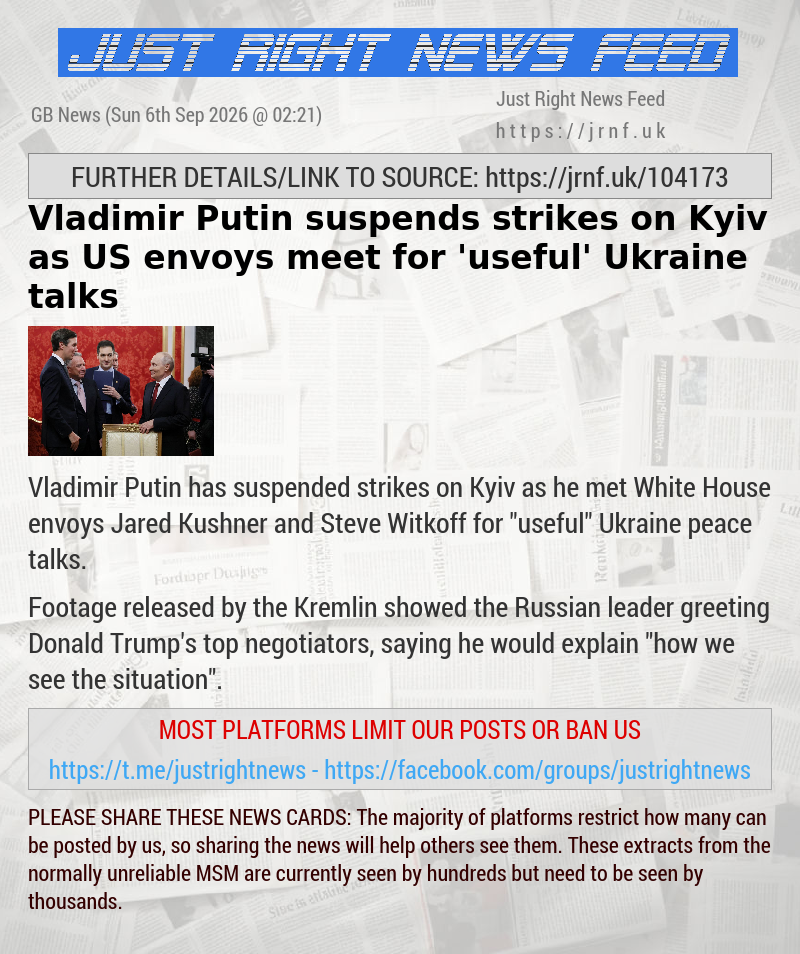 Vladimir Putin suspends strikes on Kyiv as US envoys meet for ’useful’ Ukraine talks