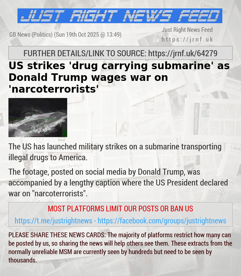 US strikes ’drug—carrying submarine’ as Donald Trump wages war on ’narcoterrorists’