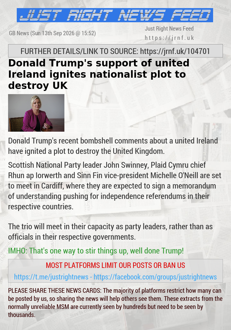Donald Trump’s support of united Ireland ignites nationalist plot to destroy UK