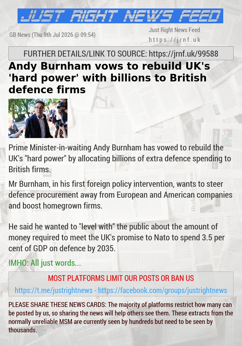 Andy Burnham vows to rebuild UK’s ’hard power’ with billions to British defence firms