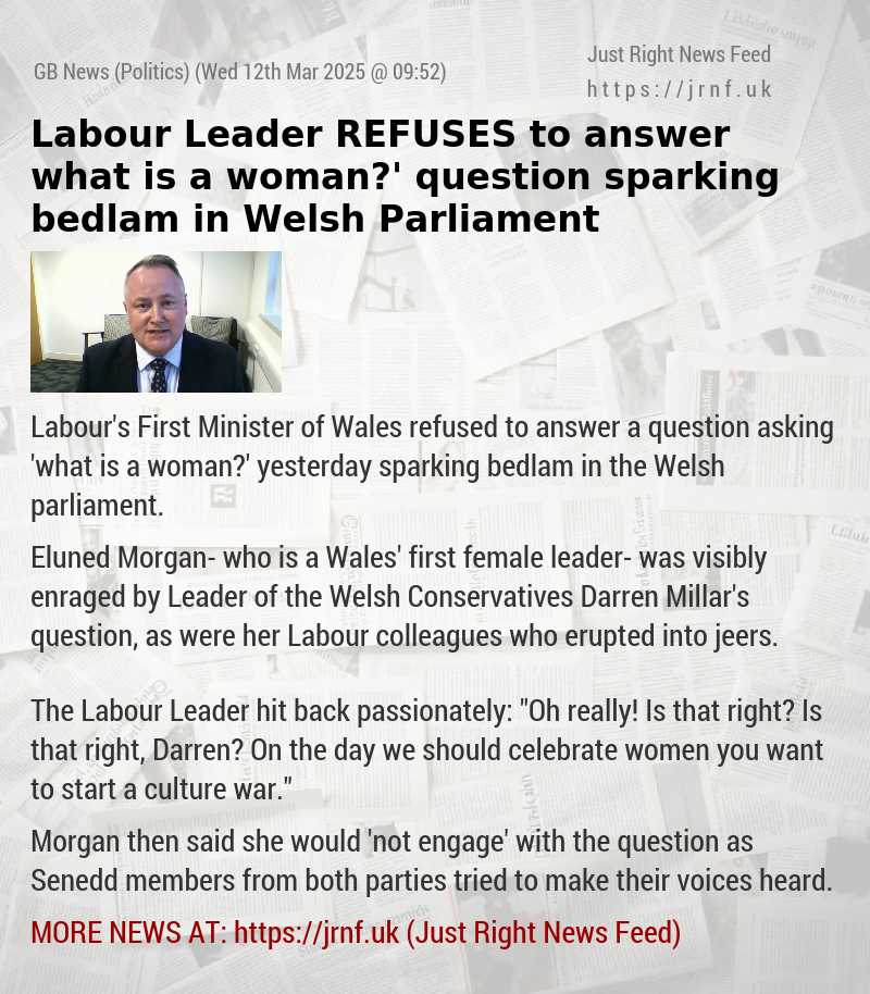 Labour Leader REFUSES to answer ‘what is a woman?’ question sparking bedlam in Welsh Parliament