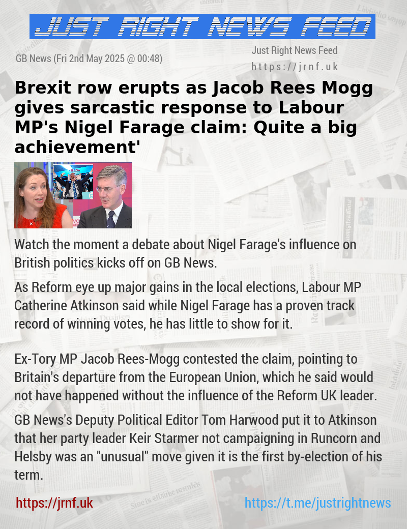 Brexit row erupts as Jacob Rees—Mogg gives sarcastic response to Labour MP’s Nigel Farage claim: ‘Quite a big achievement’