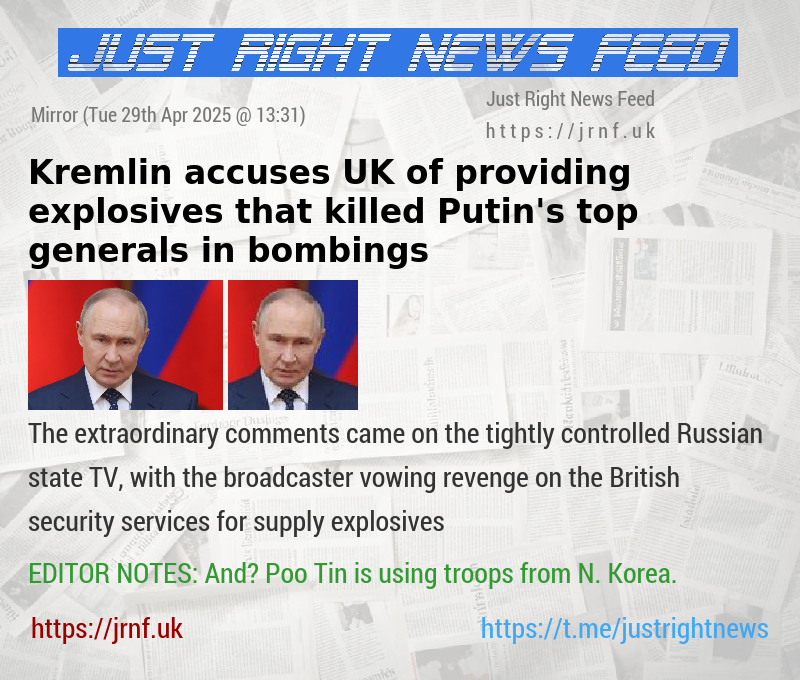 Kremlin accuses UK of providing explosives that killed Putin’s top generals in bombings
