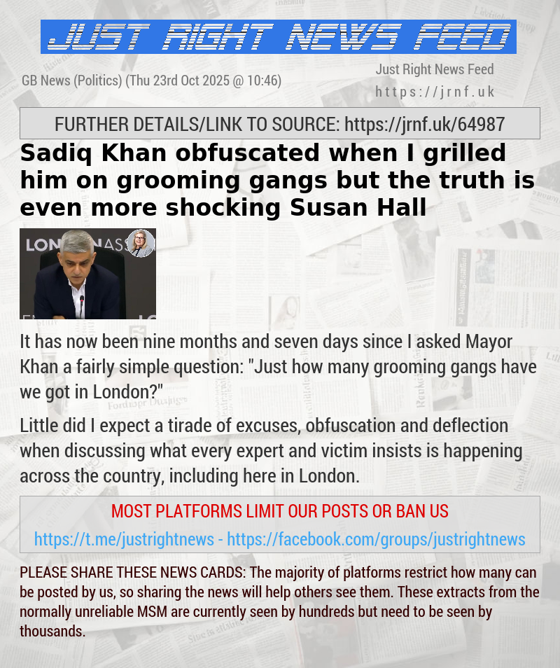 Sadiq Khan obfuscated when I grilled him on grooming gangs but the truth is even more shocking — Susan Hall