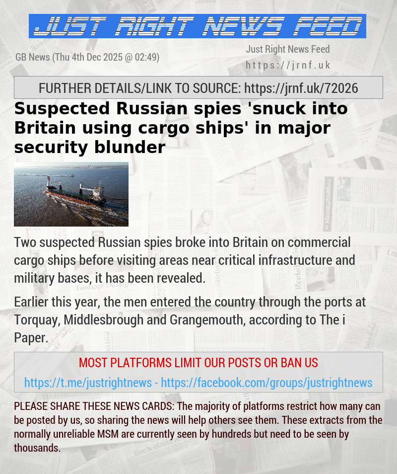 Suspected Russian spies ’snuck into Britain using cargo ships’ in major security blunder