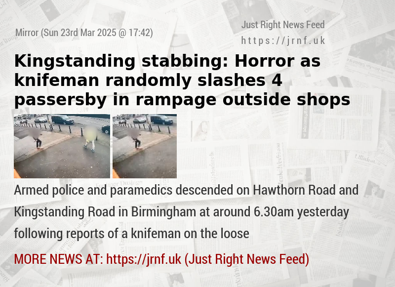 Kingstanding stabbing: Horror as knifeman randomly slashes 4 passersby in rampage outside shops