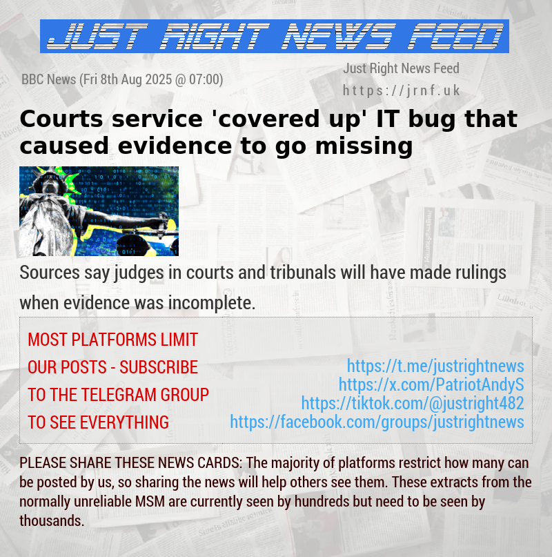 Courts service ’covered up’ IT bug that caused evidence to go missing