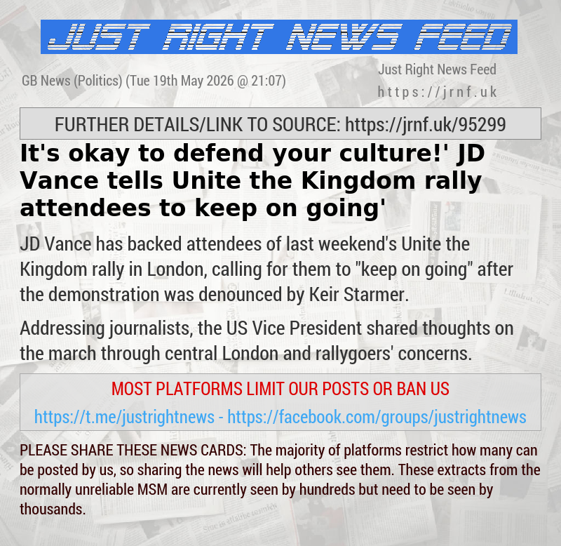 ‘It’s okay to defend your culture!’ JD Vance tells Unite the Kingdom rally attendees to ‘keep on going’